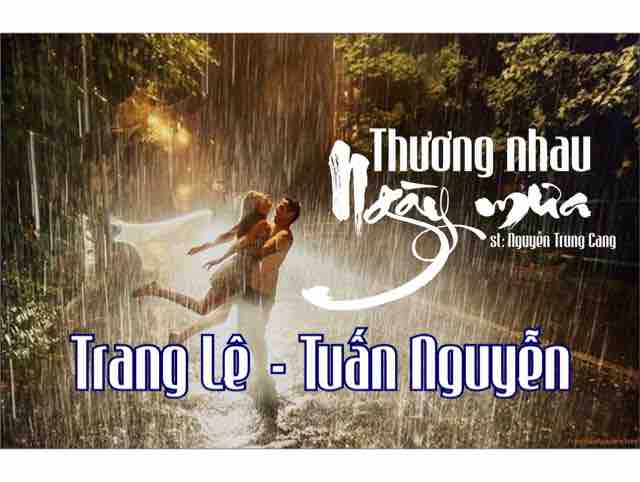 Thương nhau ngày mưa (Aroma LX-Trang Le)