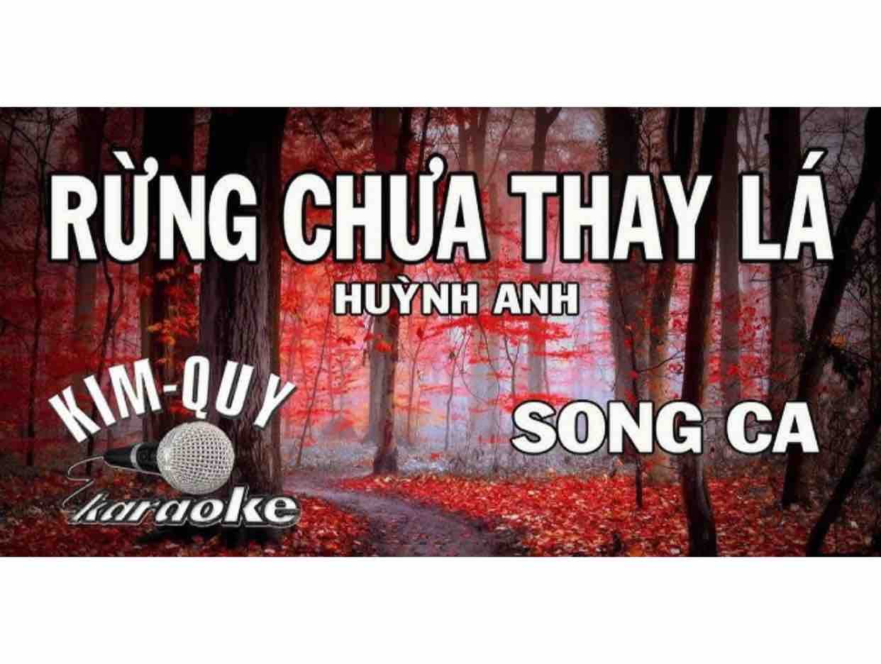 RỪNG CHƯA THAY LÁ-HeroAnh ft Trúc Nguyễn